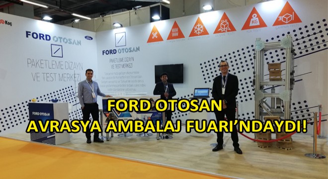 Ford Otosan, ‘Paketleme Dizayn ve Test Merkezi’ni Tanıttı Ford Otosan, ‘Paketleme Dizayn ve Test Merkezi’ni Tanıttı