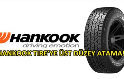 Hankook Tire’ye Üst Düzey Atama!