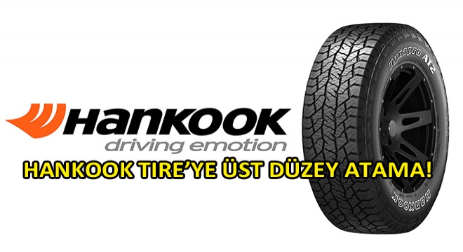 Hankook Tire’ye Üst Düzey Atama!