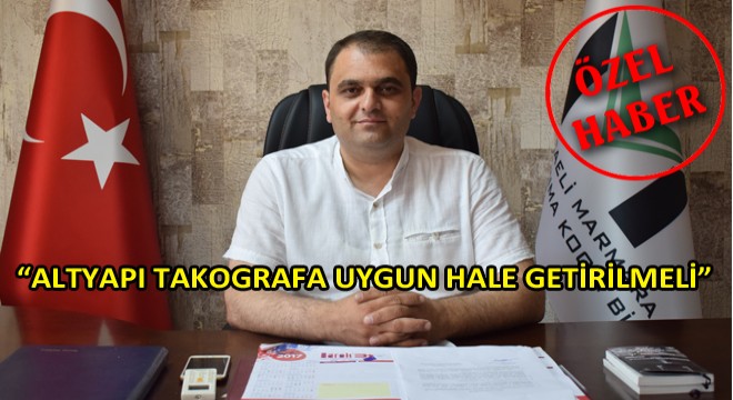 “Takograf, Bütün Halinde Düşünülüp Çözülmesi Gereken Bir Konu”