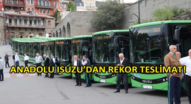Türk Otomotiv Tarihinin En Büyük Midibüs İhracatını Kendi Segmentinde Anadolu Isuzu Gerçekleştirdi! Türk Otomotiv Tarihinin En Büyük Midibüs İhracatını Kendi Segmentinde Anadolu Isuzu Gerçekleştirdi!