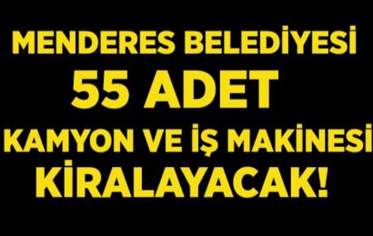 55 Kamyon ve İş Makinesi Kiralanacak!