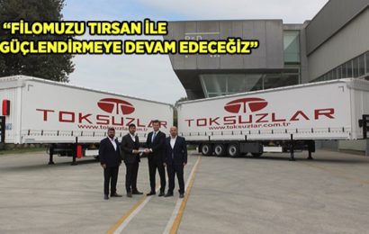 Tırsan’dan Toksuzlar Transport’a 30 Adetlik Multi Ride Teslimatı