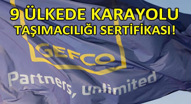 GEFCO, GDP Sertifikasını Aldı GEFCO, GDP Sertifikasını Aldı