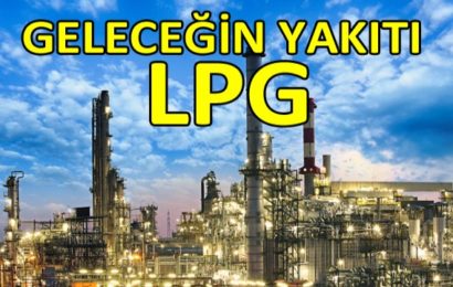 LPG’nin Geleceği Var