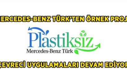 Mercedes-Benz Türk’te Plastiksiz Dönem Başladı Mercedes-Benz Türk’te Plastiksiz Dönem Başladı
