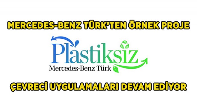Mercedes-Benz Türk’te Plastiksiz Dönem Başladı