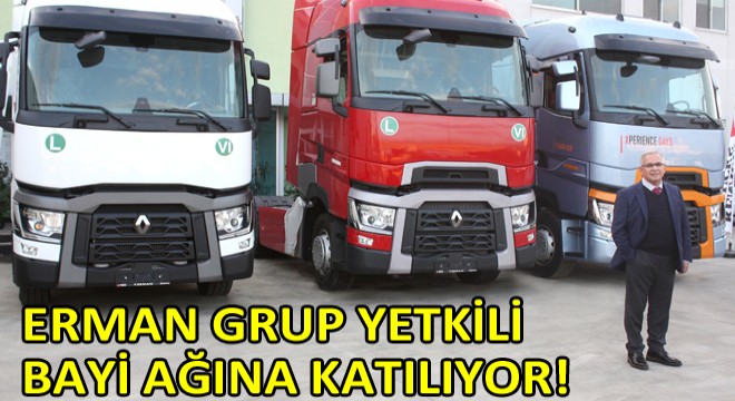 Renault Trucks Bayi Ağının Yeni Gücü; Erman Grup Renault Trucks Bayi Ağının Yeni Gücü; Erman Grup