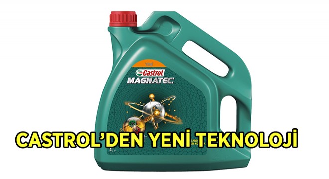 Castrol’den Motor Aşınmasını Yüzde 50 Azaltan Yeni Teknoloji