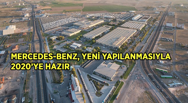 Mercedes-Benz, Yeni Yapılanmasıyla 2020’ye Hazır