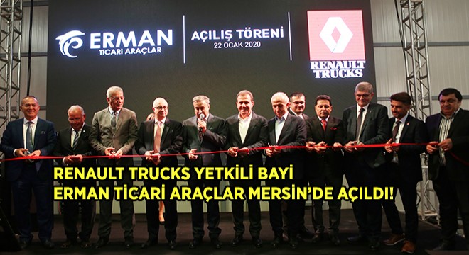 Renault Trucks’ın Yeni Yetkili Bayisi Mersin’de Açıldı