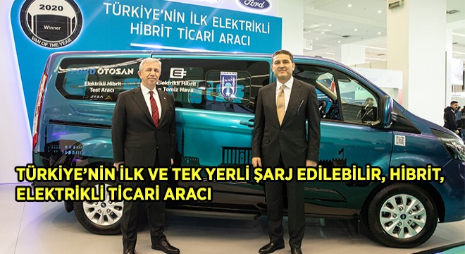 Uluslararası Ödüllü Ford Custom PHEV’in Yeni Test Sürüşleri Ankara’da Gerçekleştirilecek