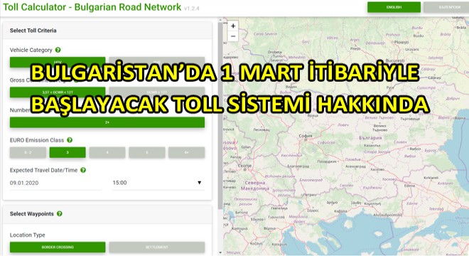 Bulgaristan’da 1 Mart İtibariyle Başlayacak Toll Sistemi Hakkında