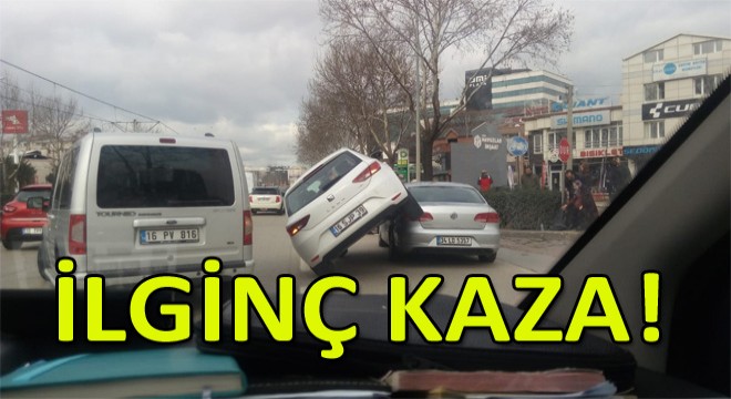 Bursa’da İlginç Kaza!