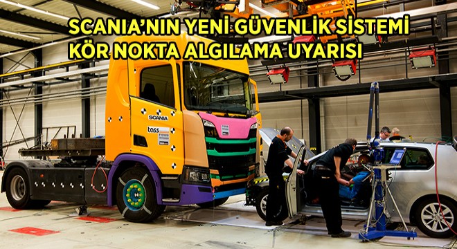 Scania’dan Trafik Güvenliğinde Devrim