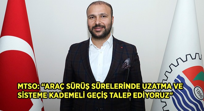 Taşımacılık Sektörü, Araç Sürüş Sürelerinin Uzatılmasını İstiyor