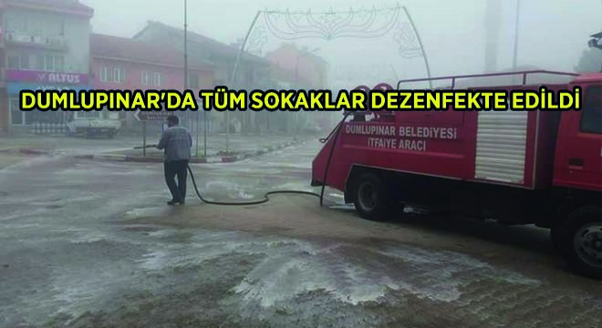 Dumlupınar’da Tüm Sokaklar Dezenfekte Edildi