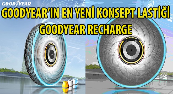 Goodyear’ın En Yeni Konsept Lastiği