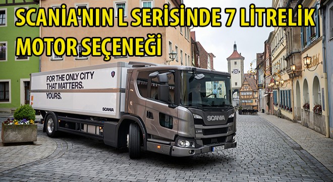 Scania’nın L Serisinde 7 Litrelik Motor Seçeneği