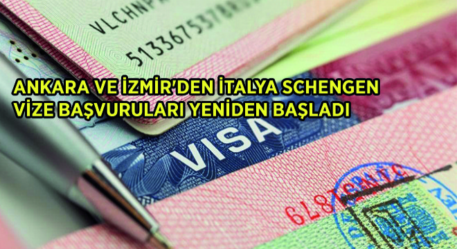 Ankara ve İzmir’den İtalya Schengen Vize Başvuruları Yeniden Başladı