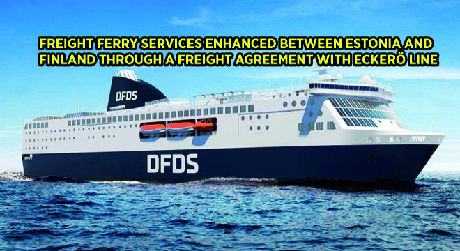 Freight Ferry Services Enhanced Between Estonia And Finland  Through A Freight Agreement With Eckerö Line