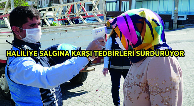 Haliliye Salgına Karşı Tedbirleri Sürdürüyor