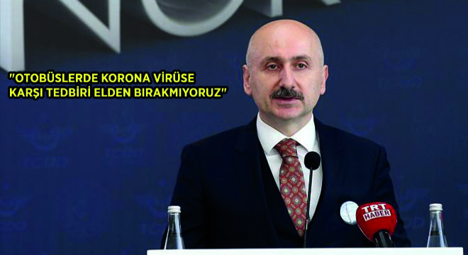 “Otobüslerde Korona Virüse  Karşi Tedbiri Elden Birakmiyoruz”