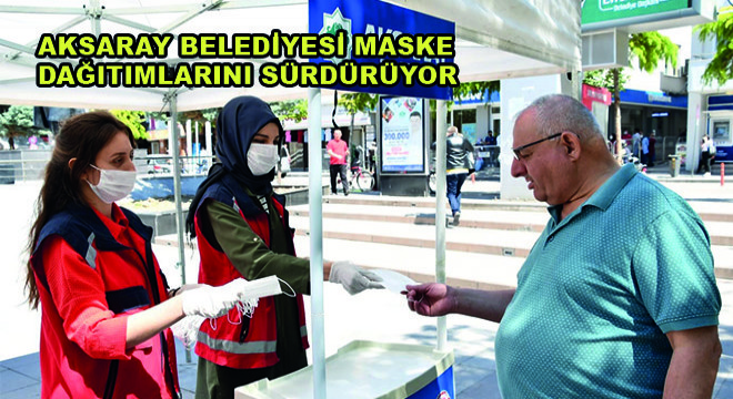 Aksaray Belediyesi Maske Dağıtımlarını Sürdürüyor