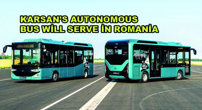 Karsan’s Autonomous Bus Will Serve in Romania