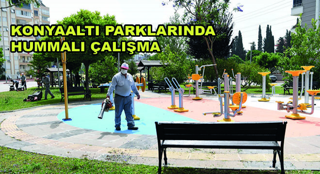 Konyaaltı Parklarında Hummalı Çalışma