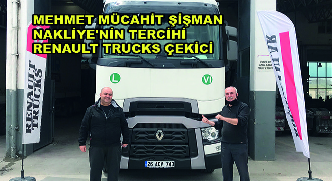 Frigorifik Taşımacılıkları İçin Mehmet Mücahit Şişman Nakliye’nin Tercihi Renault Trucks Çekici