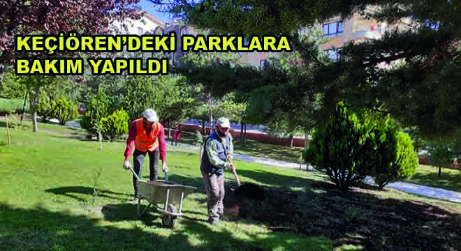 Keçiören’deki Parklara Bakım Yapıldı