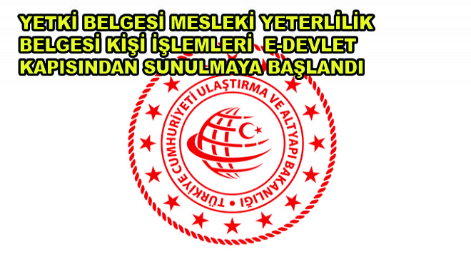 Yetki Belgesi Mesleki Yeterlilik Belgesi Kişi İşlemleri  E-Devlet Kapısından Sunulmaya Başlandı Yetki Belgesi Mesleki Yeterlilik Belgesi Kişi İşlemleri  E-Devlet Kapısından Sunulmaya Başlandı