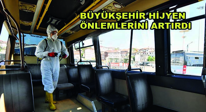 Büyükşehir Hijyen Önlemlerini Artırdı Büyükşehir Hijyen Önlemlerini Artırdı
