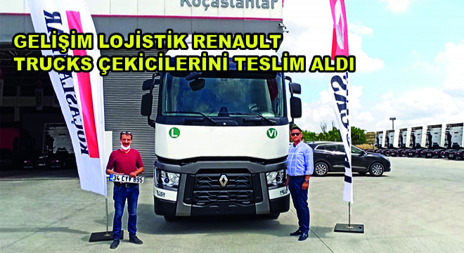 Gelişim Lojistik Renault Trucks Çekicilerini Teslim Aldı