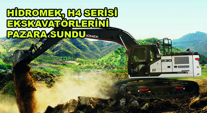 HİDROMEK, H4 Serisi Ekskavatörlerini Pazara Sundu HİDROMEK, H4 Serisi Ekskavatörlerini Pazara Sundu