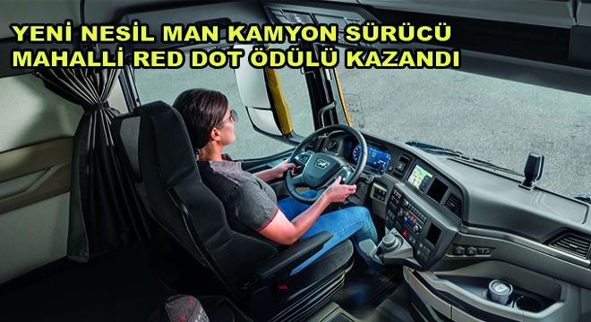 Yeni Nesil Man Kamyon Sürücü Mahalli Red Dot Ödülü Kazandı