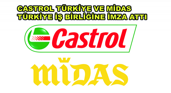 Castrol Türkiye ve Midas Türkiye İş Birliğine İmza Attı