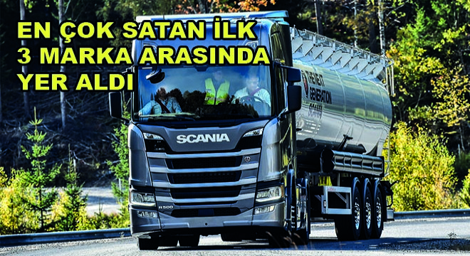 Scania En Çok Satan İlk 3 Marka Arasında Yer Aldı
