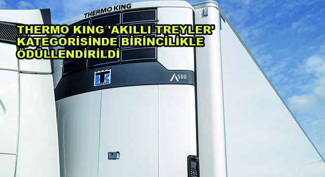 Thermo King ‘Akıllı Treyler’ Kategorisinde Birincilikle Ödüllendirildi