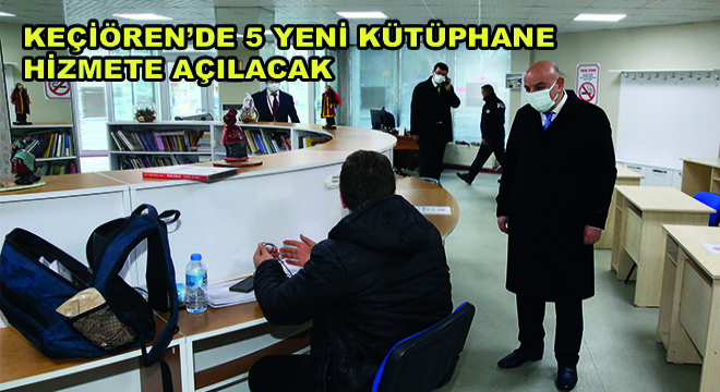 Keçiören’de 5 Yeni Kütüphane Hizmete Açılacak