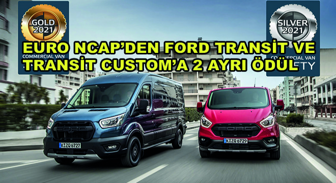 Euro Ncap’den Ford Transit ve  Transit Custom’a 2 Ayrı Ödül