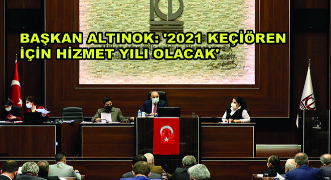 Başkan Altınok: ‘2021 Keçiören İçin Hizmet Yılı Olacak’