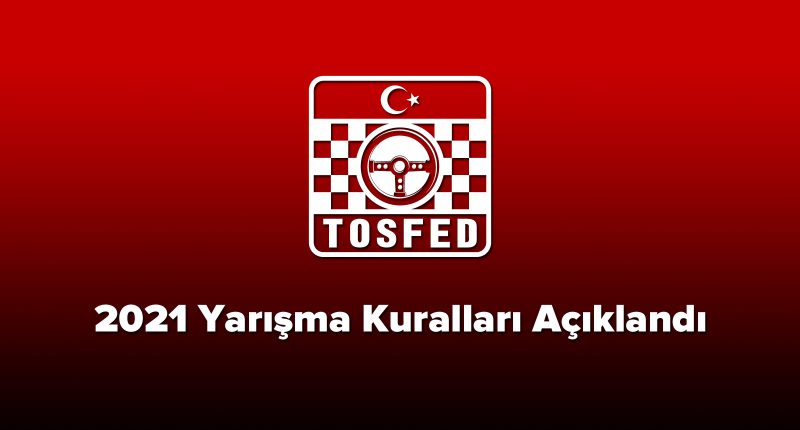 2021 TOSFED Yarışma Kuralları Açıklandı