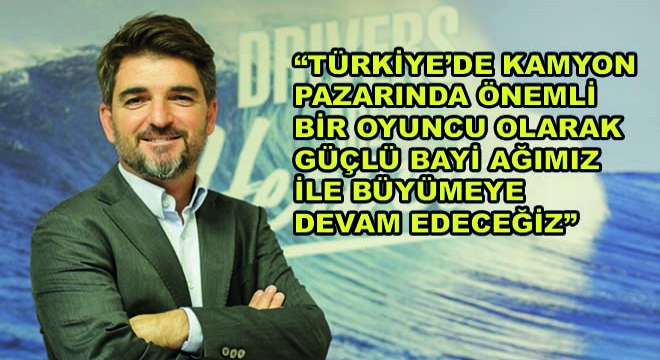 Renault Trucks Türkiye Başkanı Sebastien Delepine; “Türkiye’de Kamyon Pazarında Önemli Bir Oyuncu Olarak Güçlü Bayi Ağımız ile Büyümeye Devam Edeceğiz”