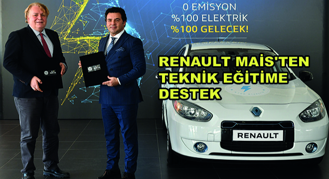 Renault MAİS’ten Teknik Eğitime Destek