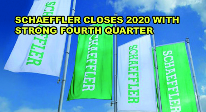 Schaeffler Closes 2020 With Strong Fourth Quarter