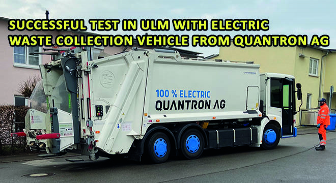 Successful Test In Ulm With Electric Waste Collection Vehicle From Quantron AG