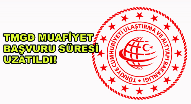 TMGD Muafiyet Başvuru Süresi Uzatıldı