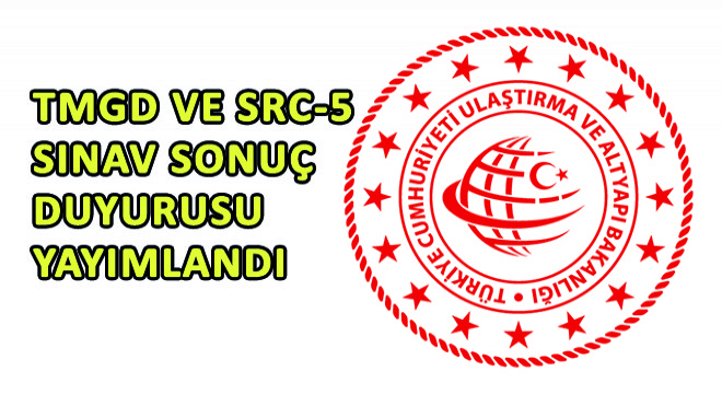 TMGD ve SRC-5 Sınav Sonuç Duyurusu Yayımlandı